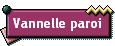 Vannelle paroi